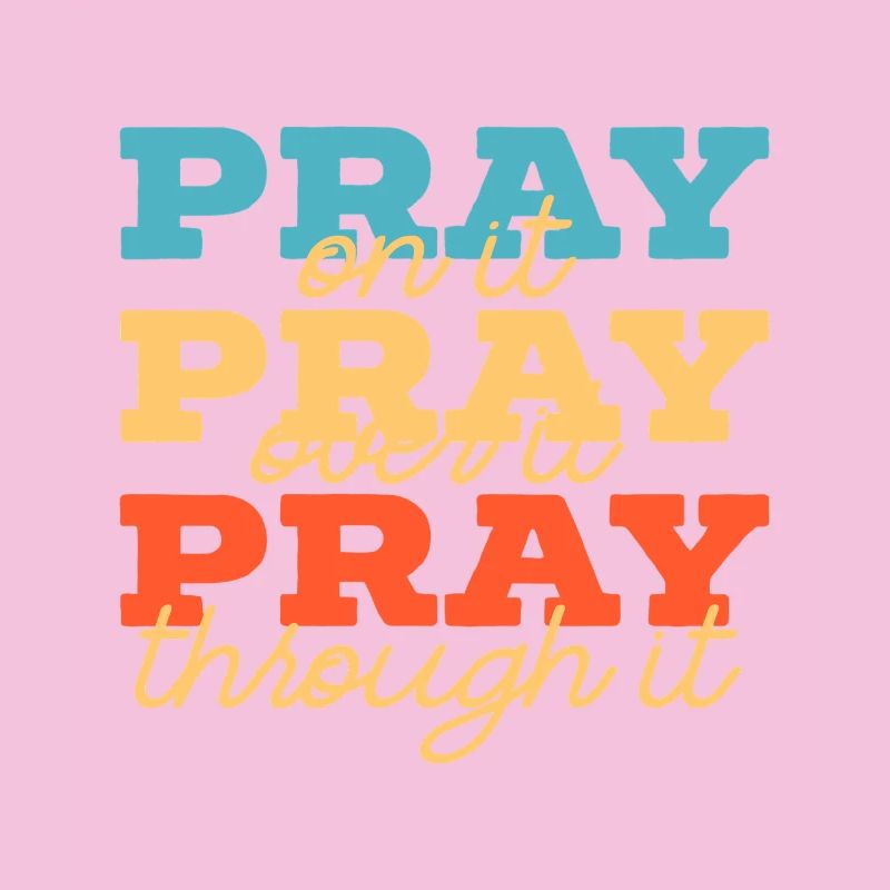 Pray On It Layered Typography