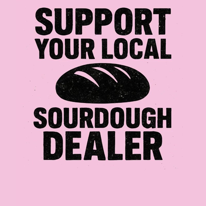 Baking Baker Baker Sourdough Bread Gift Idea