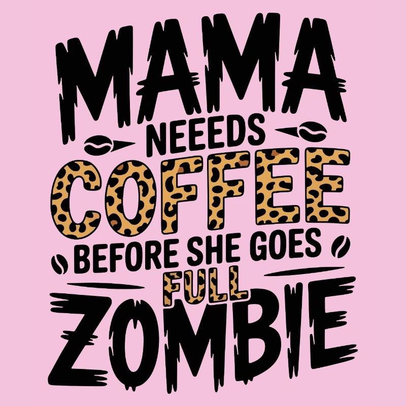 Mama braucht Kaffee
