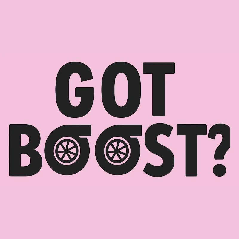 Got Boost Turbo