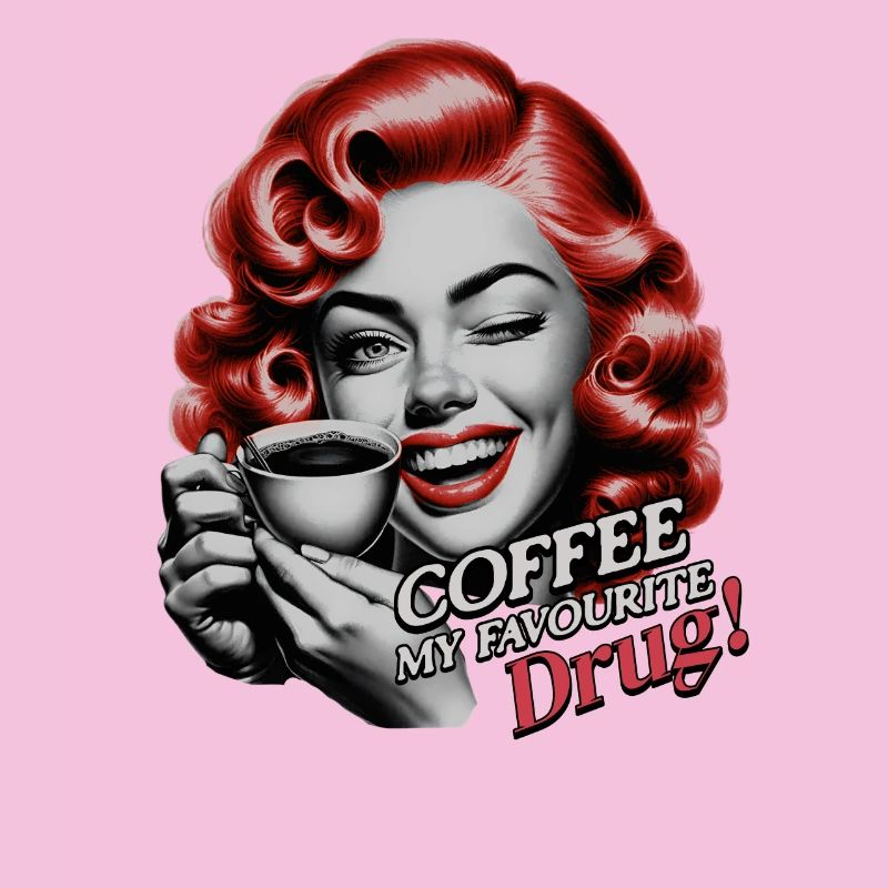 Café cool design Café Ma drogue préférée