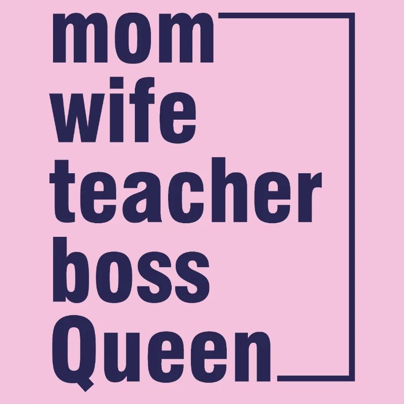 Mama Ehefrau Lehrerin Queen-Shirt