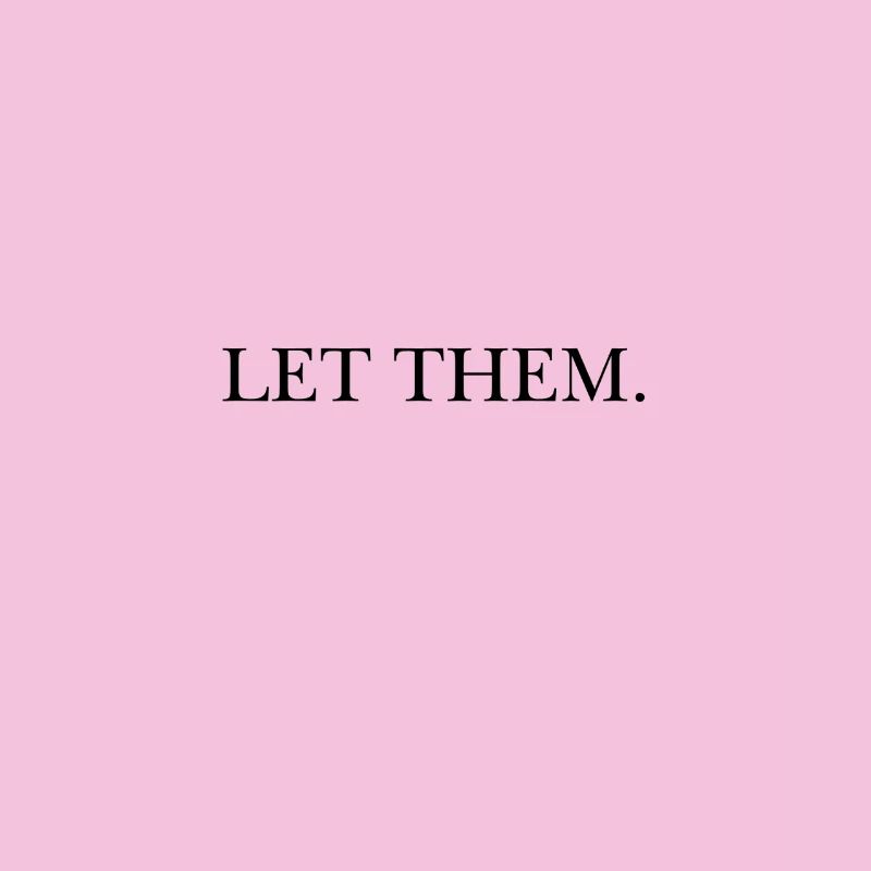 LET THEM