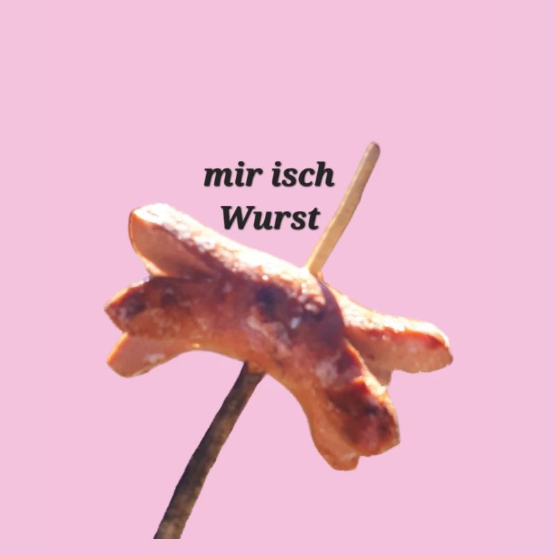 Mir isch Wurst