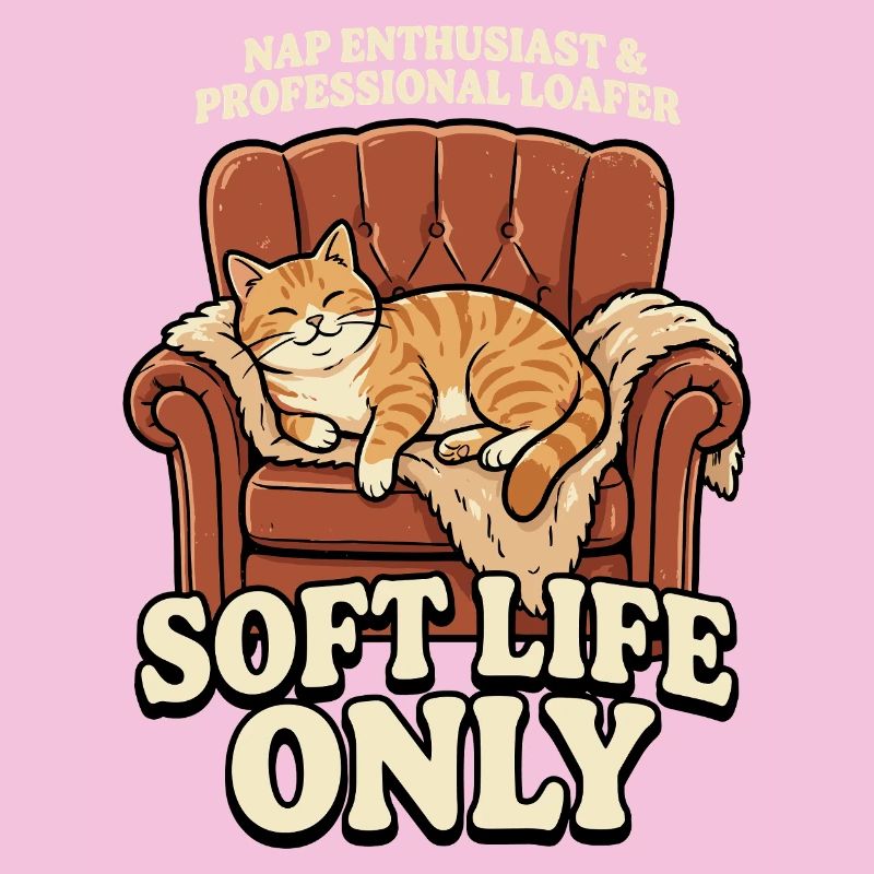 Sofa-Katze: Soft Life Only