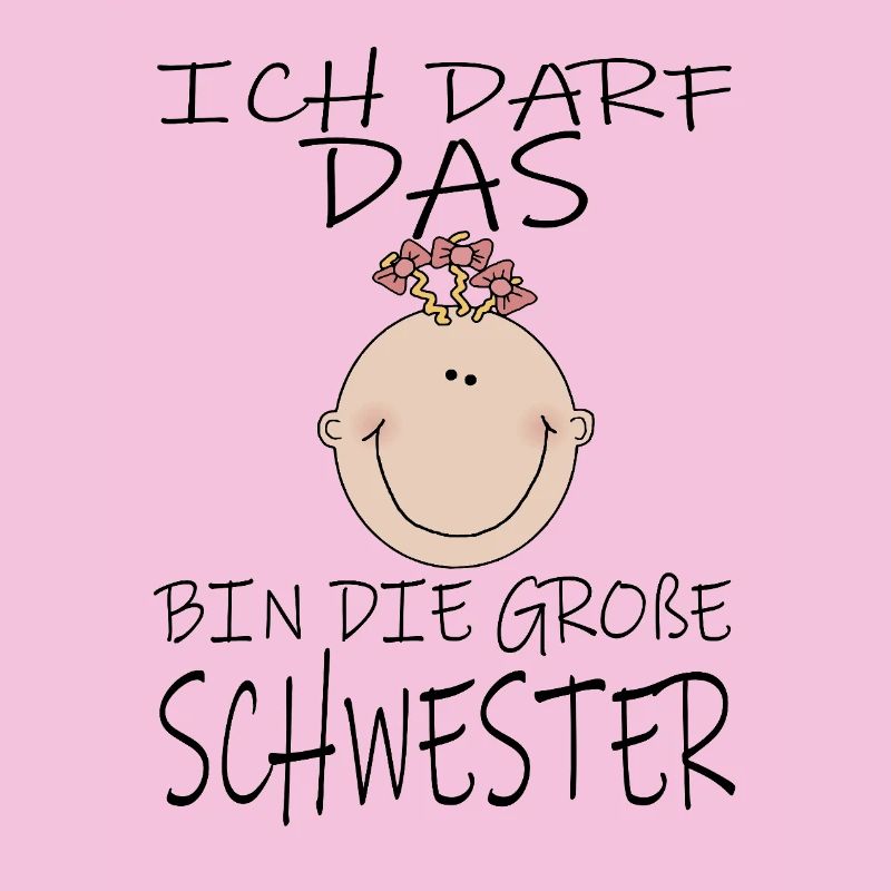 Darf das bin die Große Schwester