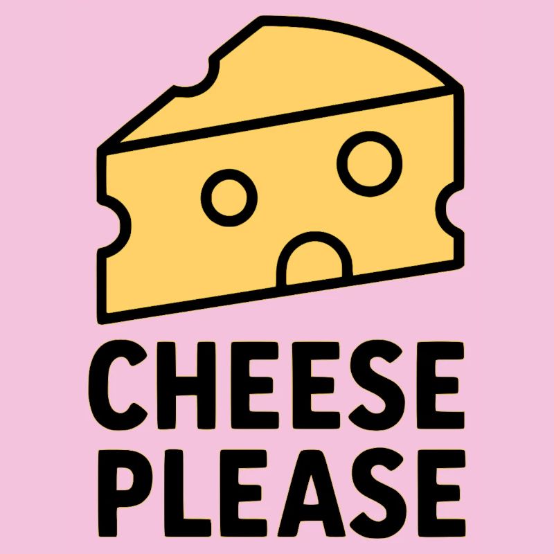 Cheese Please