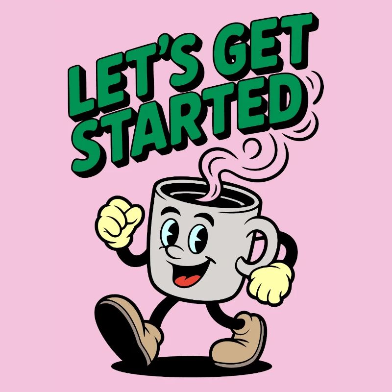 Lets Get Started Coffee Motif
