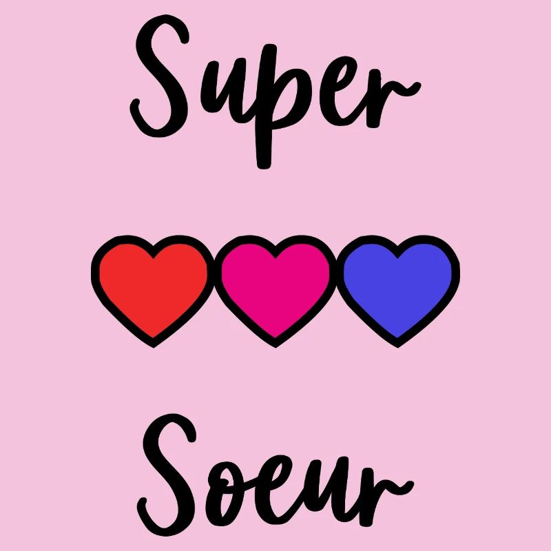SCHWESTER. SUPERSCHWESTER. BESTE GROSSE SCHWESTER. SCHWESTER.