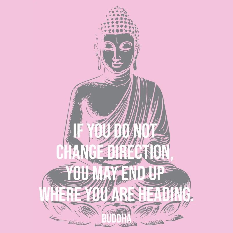 Buddha Change Direction Reminder
