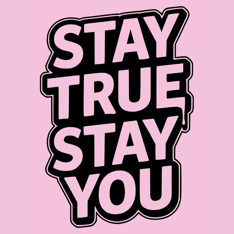 Restez fidèle à vous-même - Restez fidèle, restez vous-même Typographie