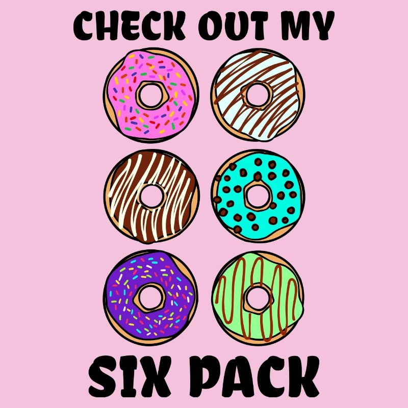 Sweets Humorous Donut Déclaration Délicieuse