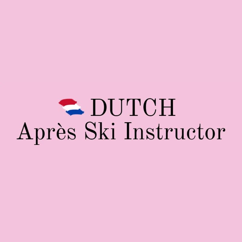 Dutch Apres Ski Instructor