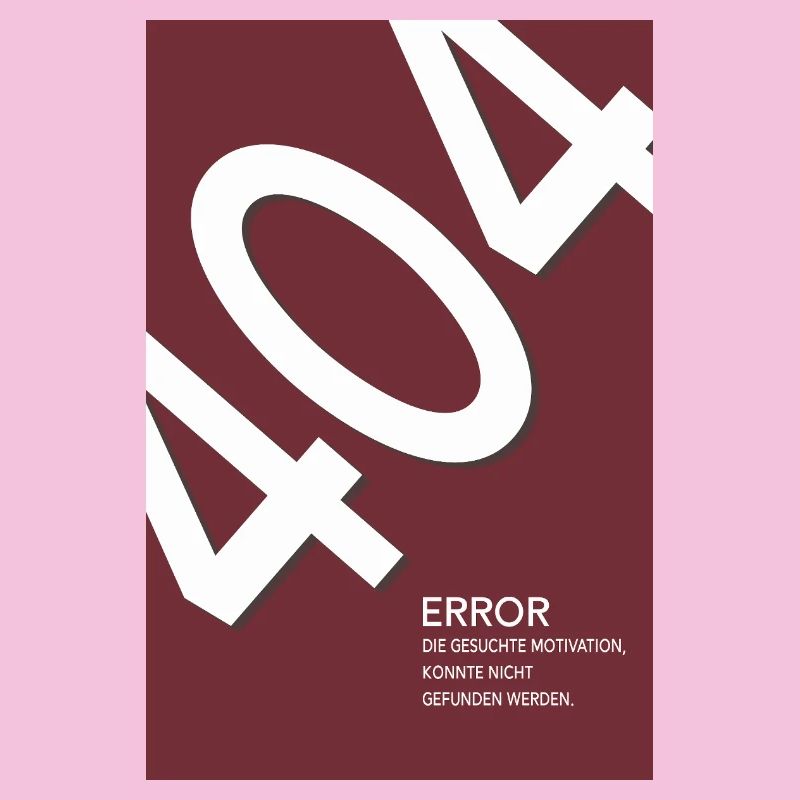 Error 404 Motivation Not Found