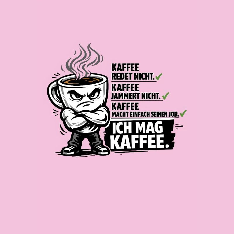 Kaffee lustiger Kaffeespruch