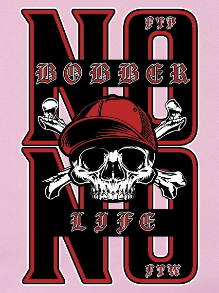 No Bobber No Life