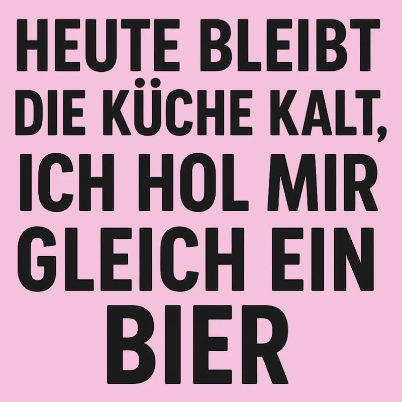 Bier Küchen Spruch