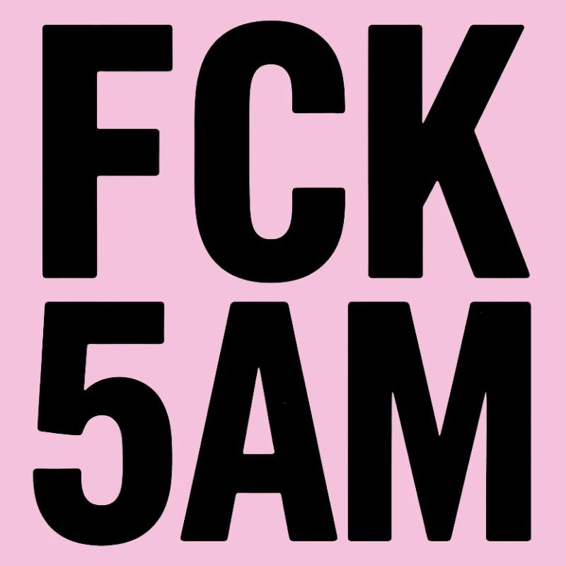 FCK 5AM