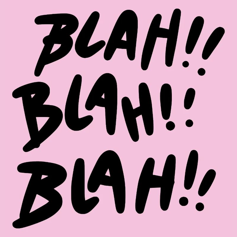 Blah Blah Blah schwarz Statement