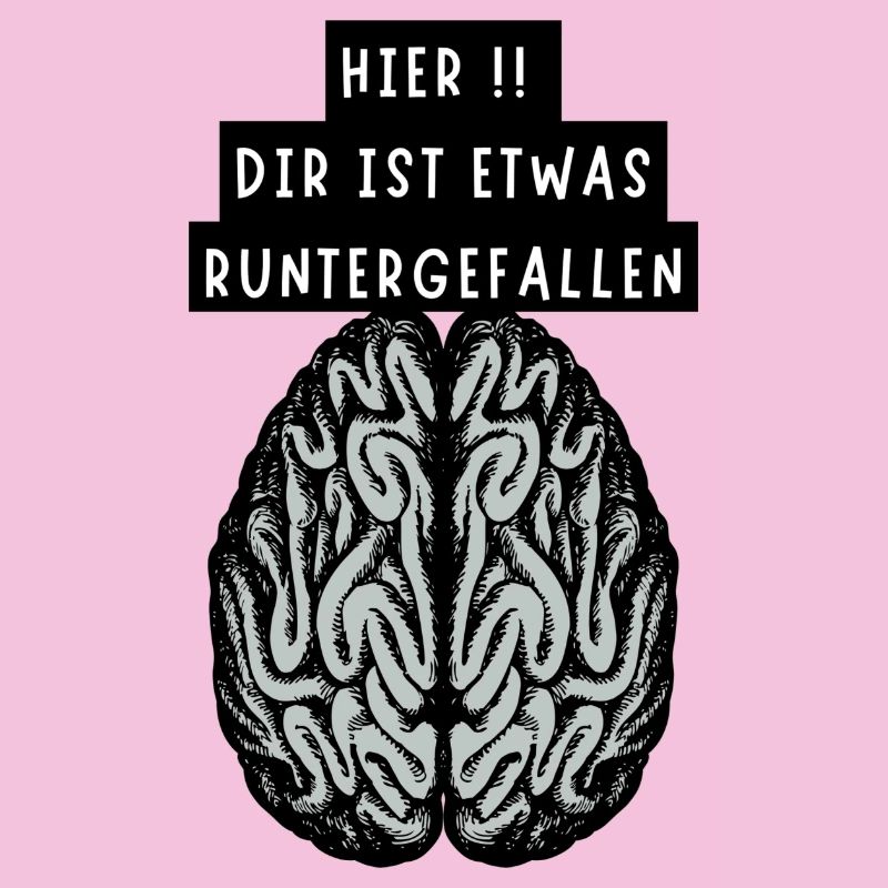 Hier!! Dir Ist Etwas Runtergefallen