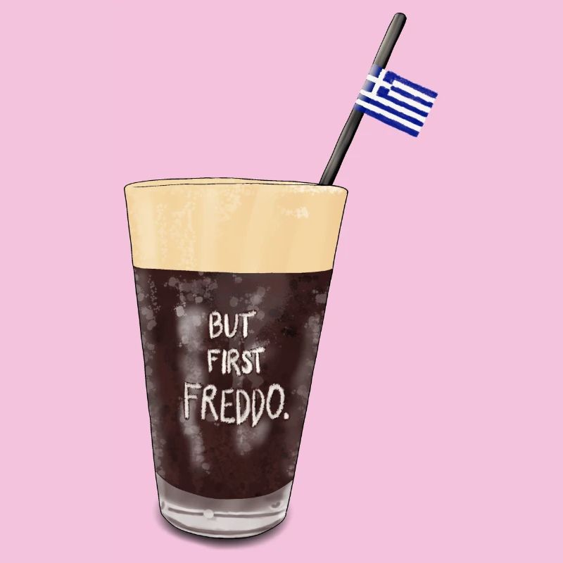 BUT FIRST FREDDO