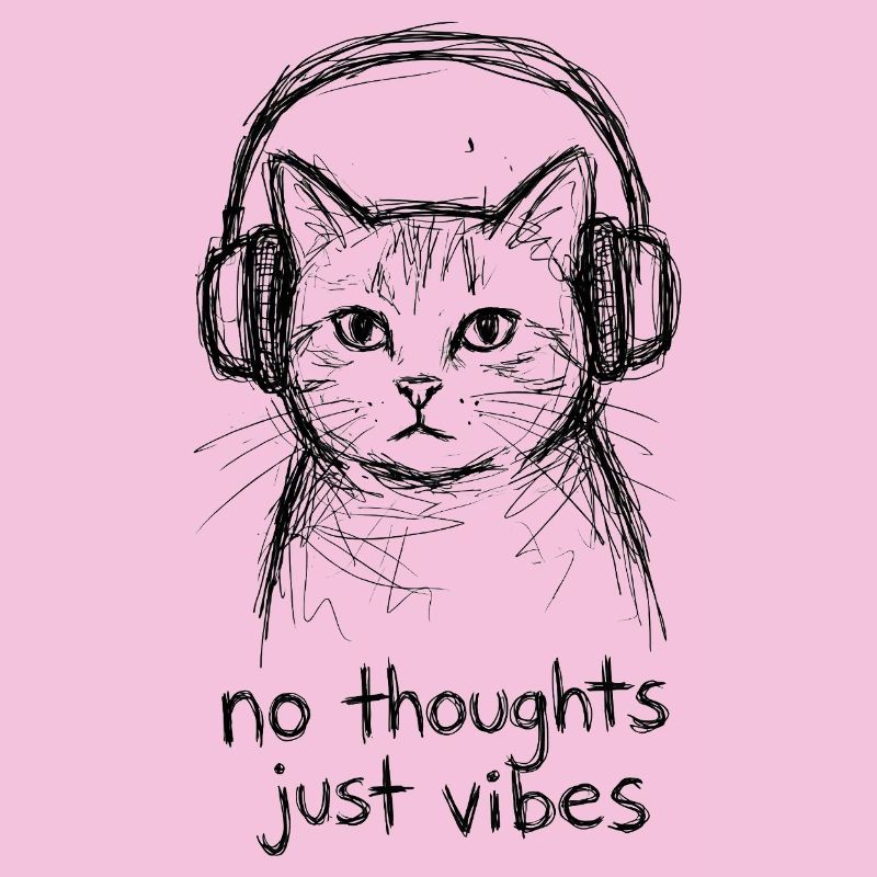 Katze mit Kopfhörern: No Thoughts Vibes