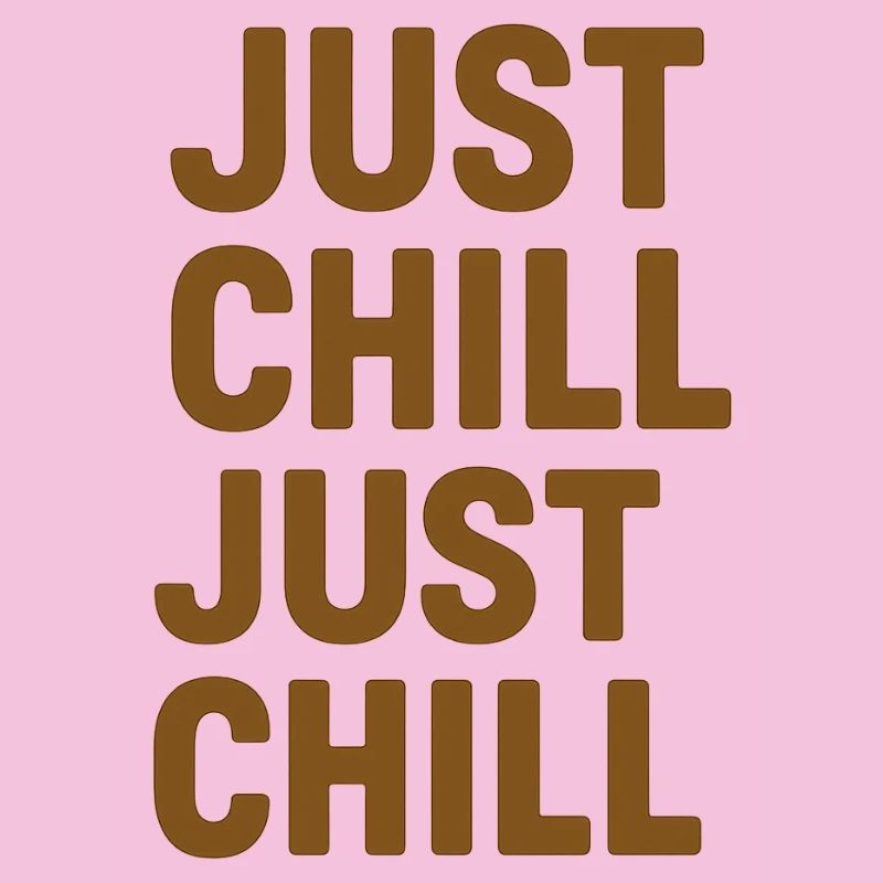 Just Chill – Entspann dich einfach
