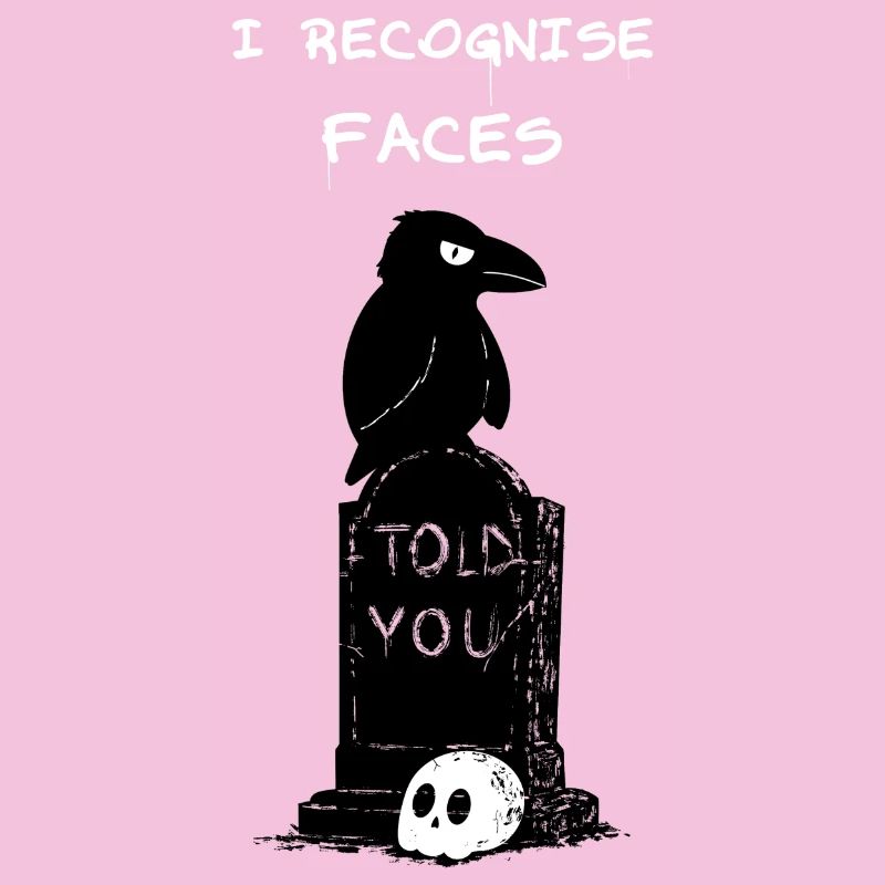 I recognise faces