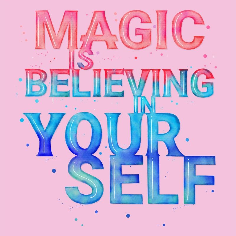 Magic Is Believing in Yourself