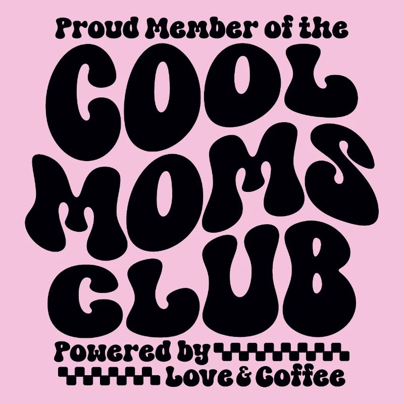 Mama Geschenk Muttertag - Cool Moms Club