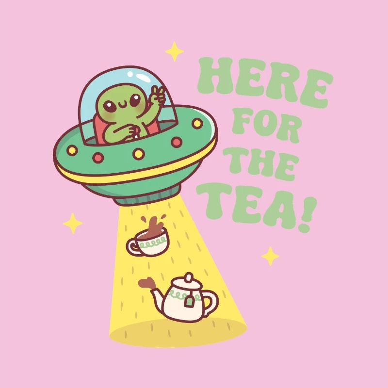 Funny Alien Here For The Tea