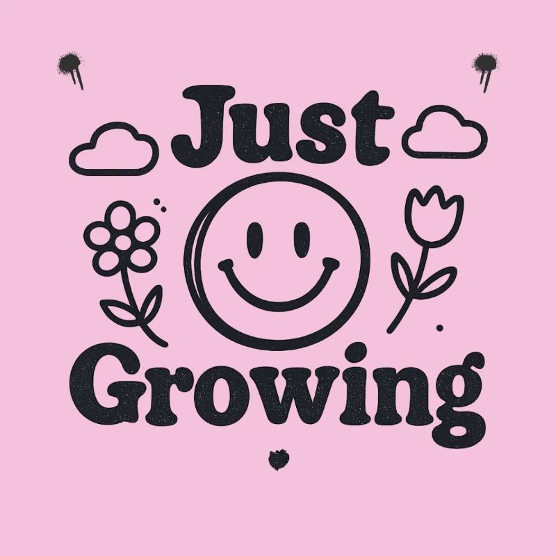 Just Growing
