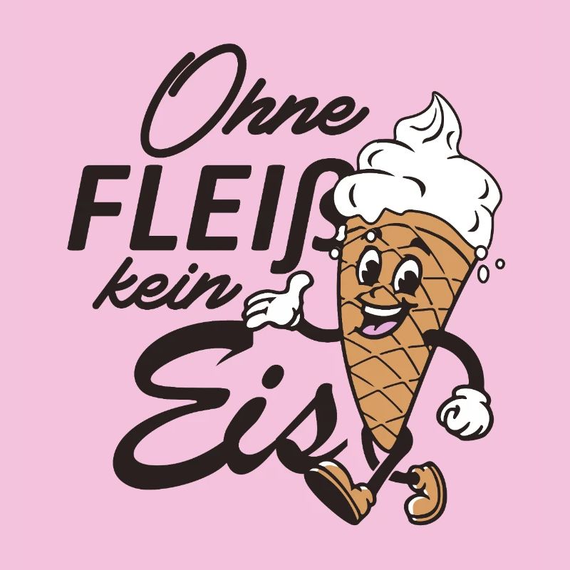 Ohne Fleiß kein Eis