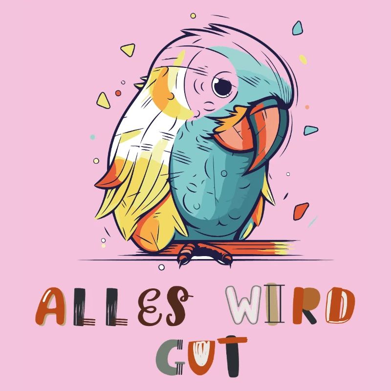 Colorful parrot, everything will be fine
