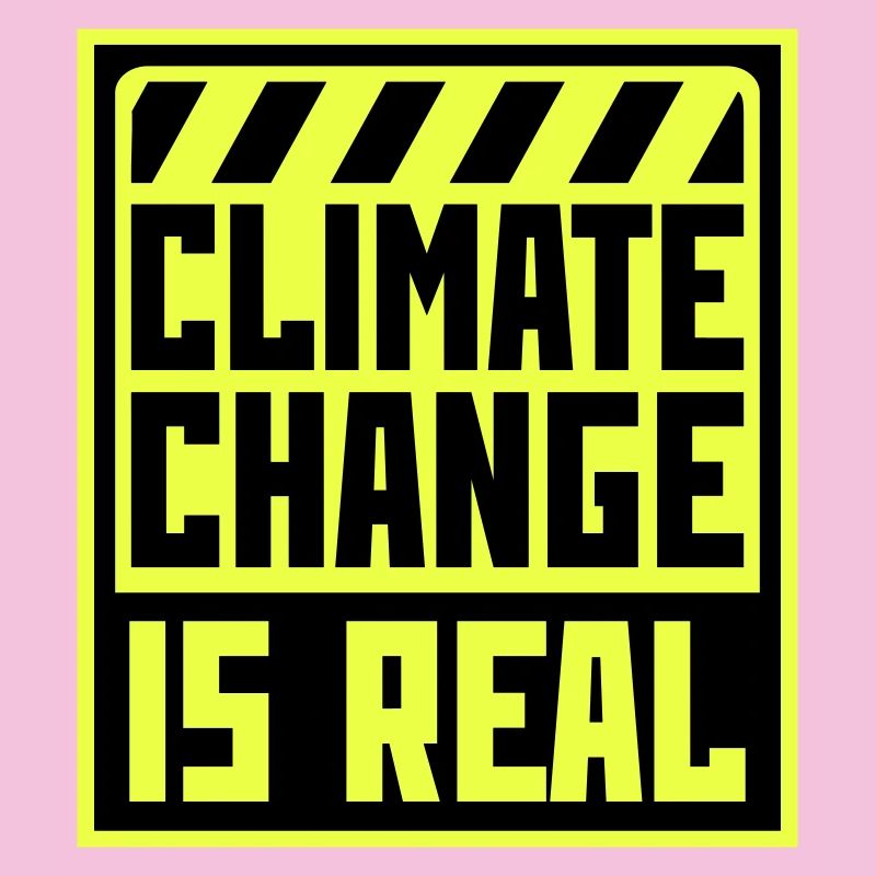 Climate Change Is Real Climate Change Science
