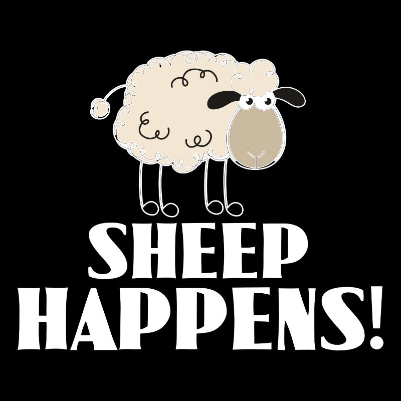 SHEEP HAPPENS - is the way it is