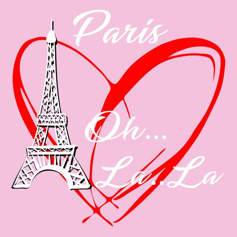 Paris Eiffelturm Ich liebe Paris Ooh La La