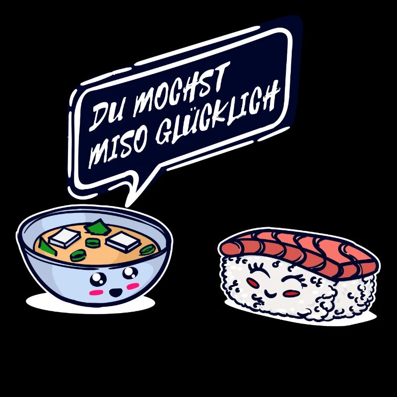 Sushi Lieblingsessen Miso Suppe Spruch Lustig