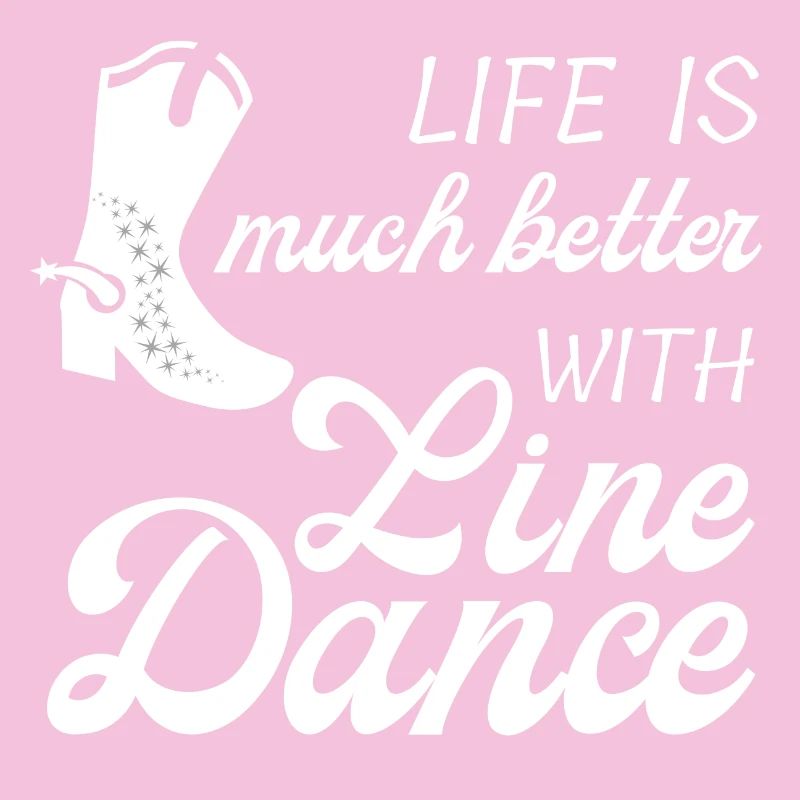 Geschenkidee: Live is much better with Line Dance