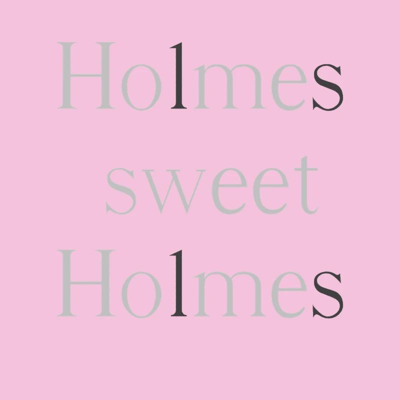 Holmes, douce Holmes