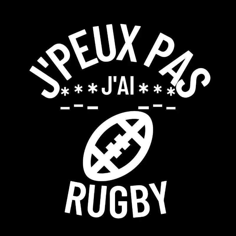 J peux pas j ai rugby