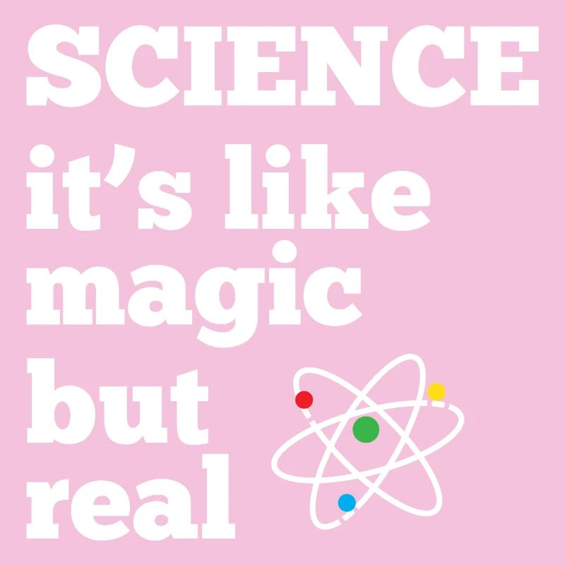 Science - it's like magic but real