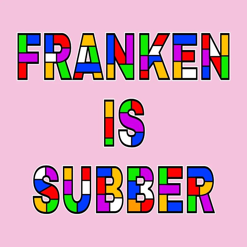 Franken is Subber - Franken ist Super - Dialekt