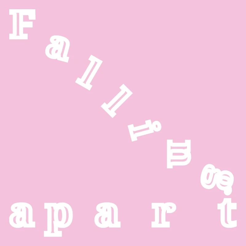 Falling apart