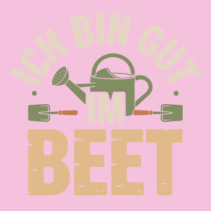 Garten - ich bin gut im Beet