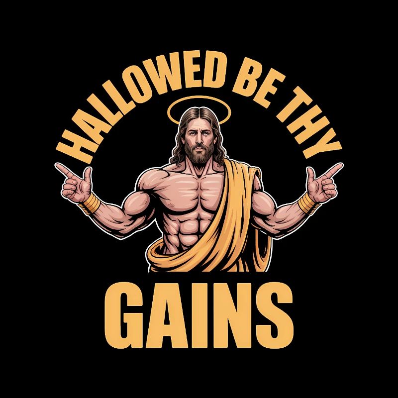 Sanctifiés soient tes gains - Funny Jesus Gym Meme