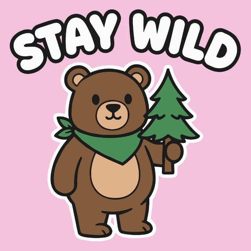 Stay Wild Bär Waldfreund