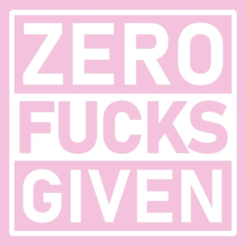 Zero Fucks Given Warnetikett