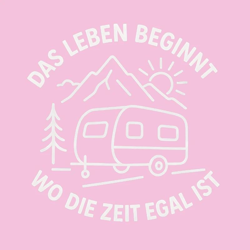 Life begins where time doesn't matter. Caravan