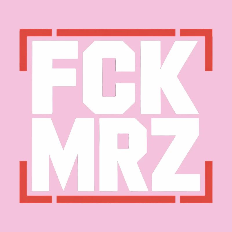 FCK MRZ  - Anti CDU/CSU Logo